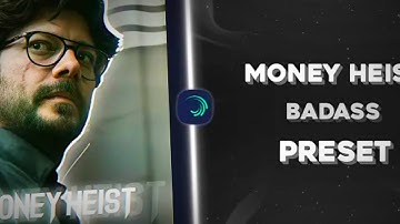 Money Heist Badass AlightMotion Preset 🔥 | No Password ⚠️ | 🔗 Link In Description⬇️| Sha Presets 🥀