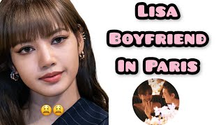 Lisa boyfriend in Paris😫😫#blackpink #blackpinkedit #jennie #lisa #lalisa #lalisamanoban #lisamoney