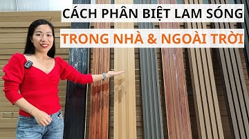 Phân Biệt Tấm Nhựa Ốp Tường NGOÀI TRỜI Và TRONG NHÀ? Chuyện ĐƠN GIẢN | Lê Hạ