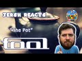 Tool The Pot Reaction! - Jersh Reacts