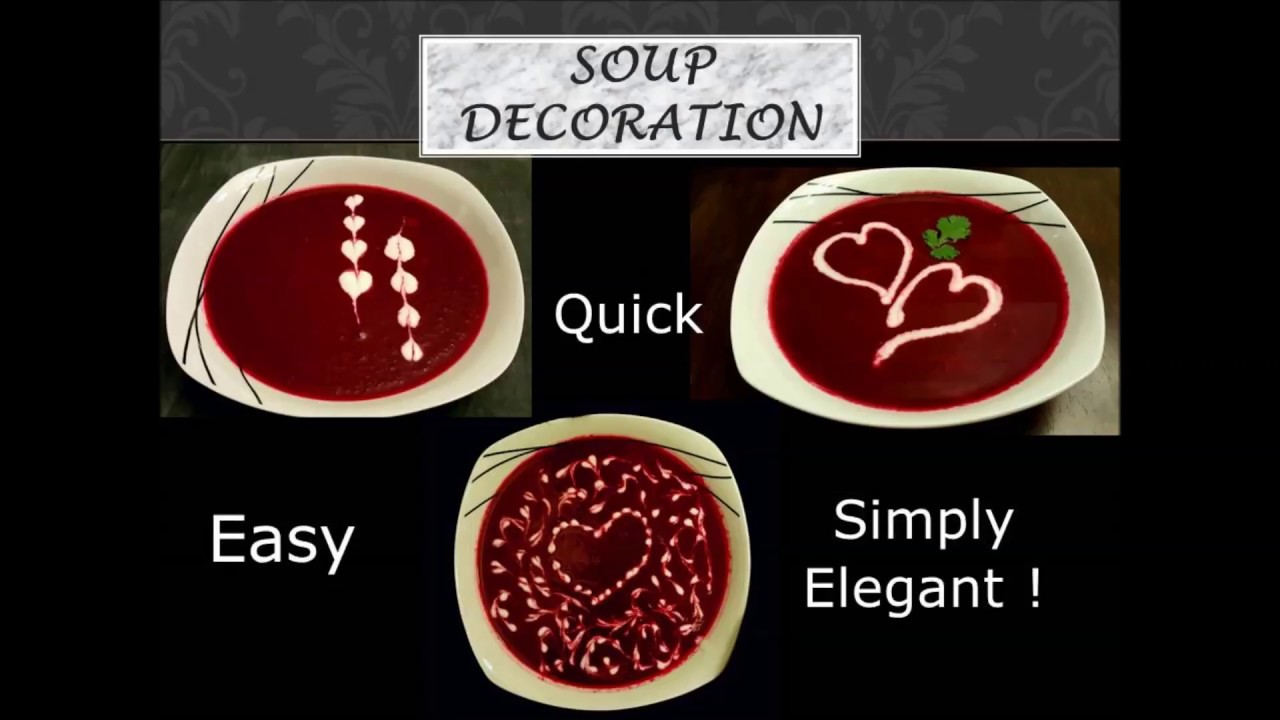 Soup Decoration Ideas YouTube