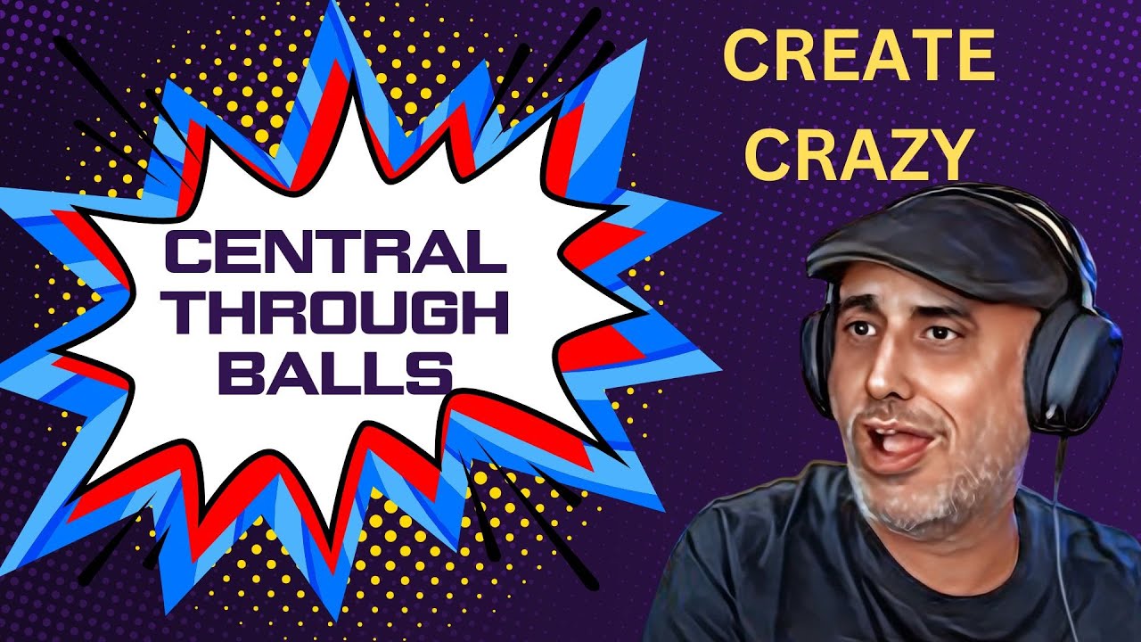 HOW to have MORE CENTRAL THROUGHBALLS 