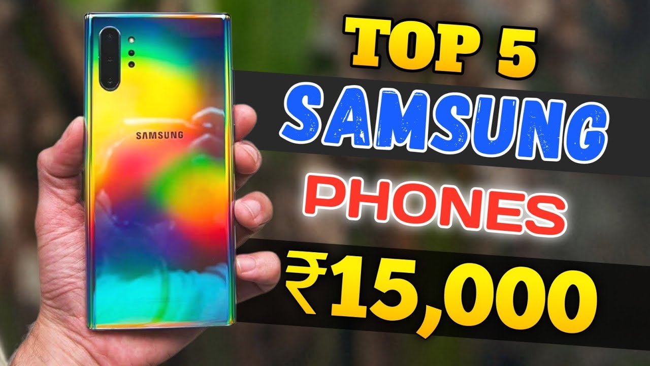 Top 5 Best Samsung Phone Under 15000 Best Camera and Gaming 6000 mAh samsung phone under
