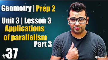Math | Geometry | Prep 2 | Applications of parallelism -  Part 3 |