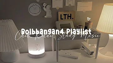 Bolbbalgan4 Song Playlist🎵🖤 || Study, Chill, Relax Music || Axeldama_♡⋆.ೃ࿔