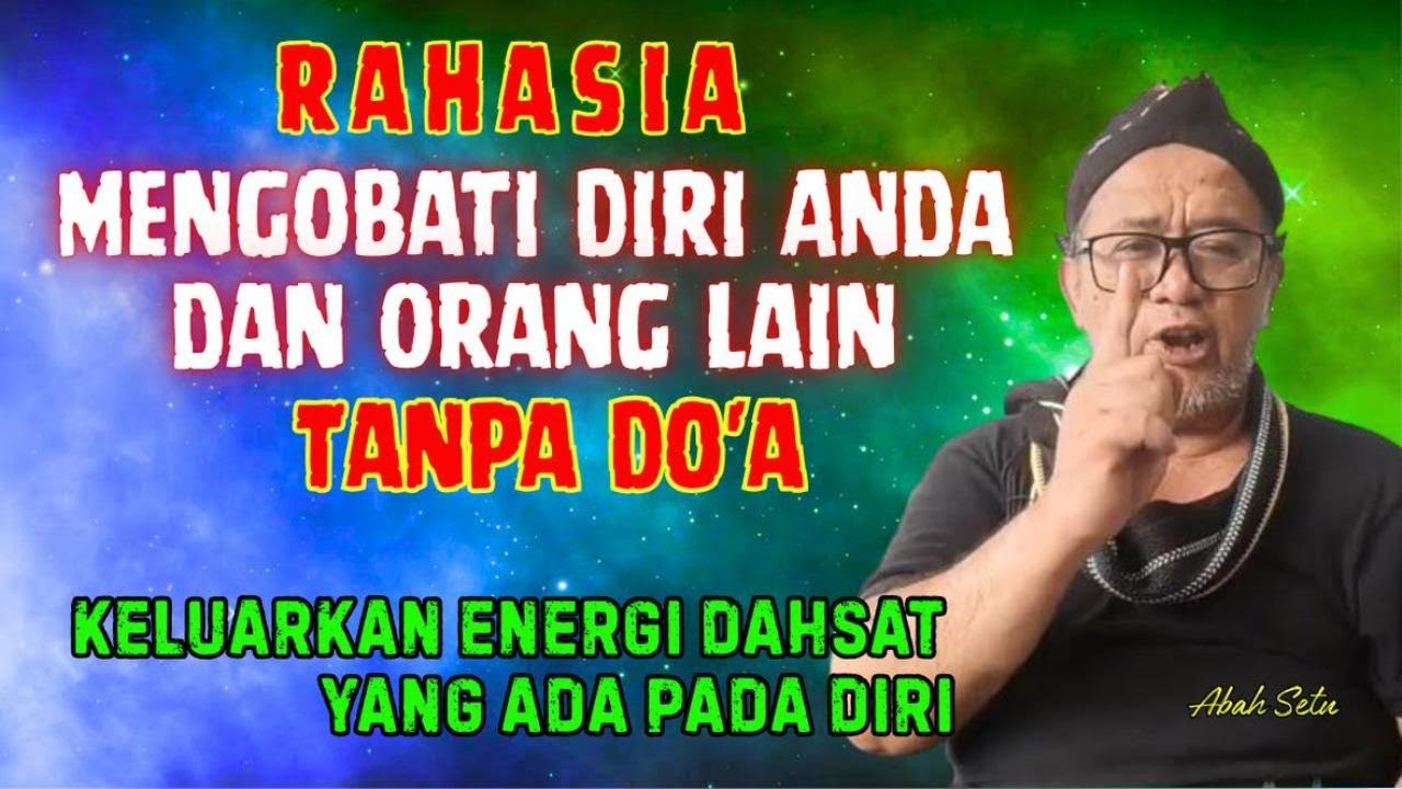 Rahasia Mengobati Diri Anda dan Orang Lain Tanpa Do'a