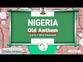 Nigeria National Anthem: Nigeria We Hail Thee Anthem (Old Lyrics now NEW) | #ENDSarS