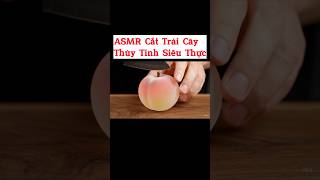 Asmr Cắt Trái Cây Thủy Tinh Siêu Thực Kiwi, Dưa Hấu, Đào Slow Motion Mãn Nhãn