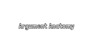 Argument Anatomy