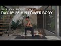 25 DAY CHALLENGE SEASON 2 DAY 18 25 MIN LOWER BODY STRENGTH WORKOUT Intermediate
