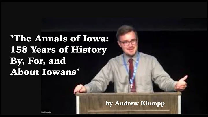 14B "The Annals of Iowa: 158 Years of History By, ...