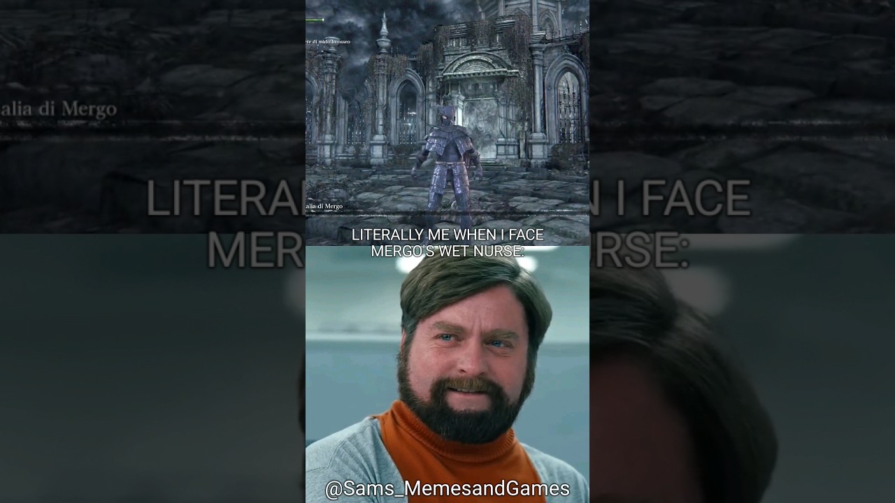 Literally Me When I Face Mergo's Wet Nurse: 