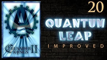 Crusader Kings 2 Quantum Leap Improved 20