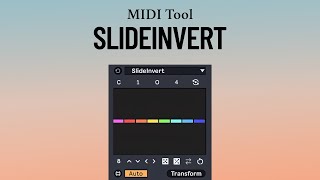 Famous SlideInvert MIDI Transformation Tool Wealth