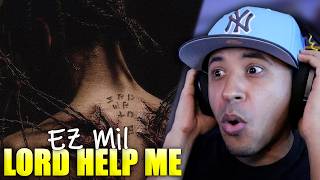 Ez Mil - LORD HELP ME (Reaction)