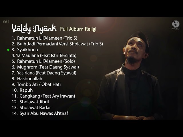 FULL ALBUM RELIGI | SHOLAWAT | VALDY NYONK | VOL.2 class=