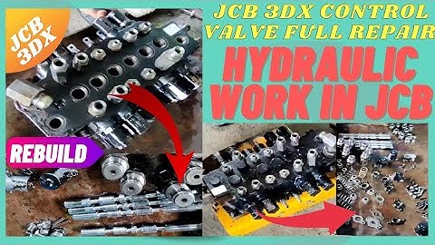 Control Valve Full Repair in Jcb 🔥Rebuild Hydraulic Control Valve 🔥How To Repair Jcb Control Valve