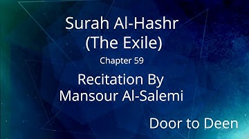 Surah Al-Hashr (The Exile) Mansour Al-Salemi  Quran Recitation