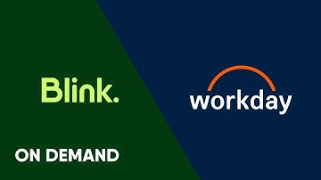 Blink + Workday  Better together for your frontline workers