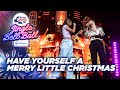 Mimi Webb - Have Yourself A Merry Little Christmas ft. Tom Grennan (Capital's Jingle Bell Ball 2021)