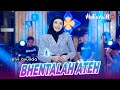 BHENTALAH ATEH Ambyar // Selvi Ayunda