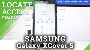 How to Enable Location in SAMSUNG Galaxy XCover 5 – Turn ON/OFF Device Location