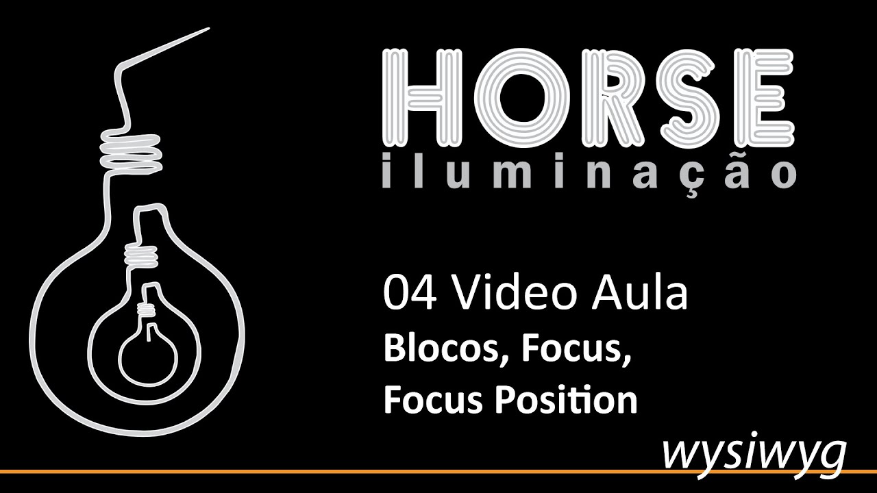 04 Video Aula Wysiwyg - Blocos, Focus, Focus Position, Elipso com faca e gobo