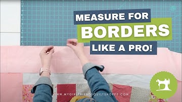 How to Measure for Quilt Borders Like a Pro!