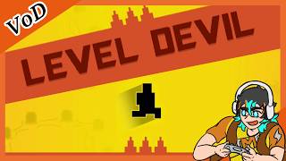 These Levels Are Hell! | Level Devil