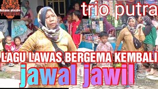 aja jawal jawil //trio Putra Samsi//BTN pepabri#seniindramayu