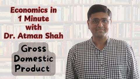 GDP (Gross Domestic Product) in 1 Minute || Economics Concepts || Dr. Atman Shah