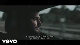 Alesso - Without You (VREEX Remix) [Music Video] Resimi