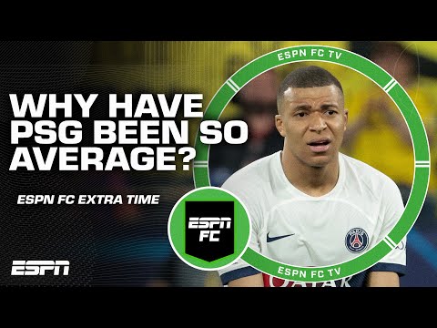 Why did PSG have such an average season? | ESPN FC Extra Time