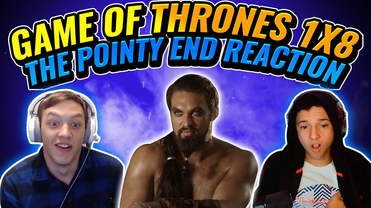 FIRST TIME WATCHING GAME OF THRONES!!! 1x8: "The Pointy End" (KEEP HIS WIFE'S NAME OUT YOUR MOUTH!!)