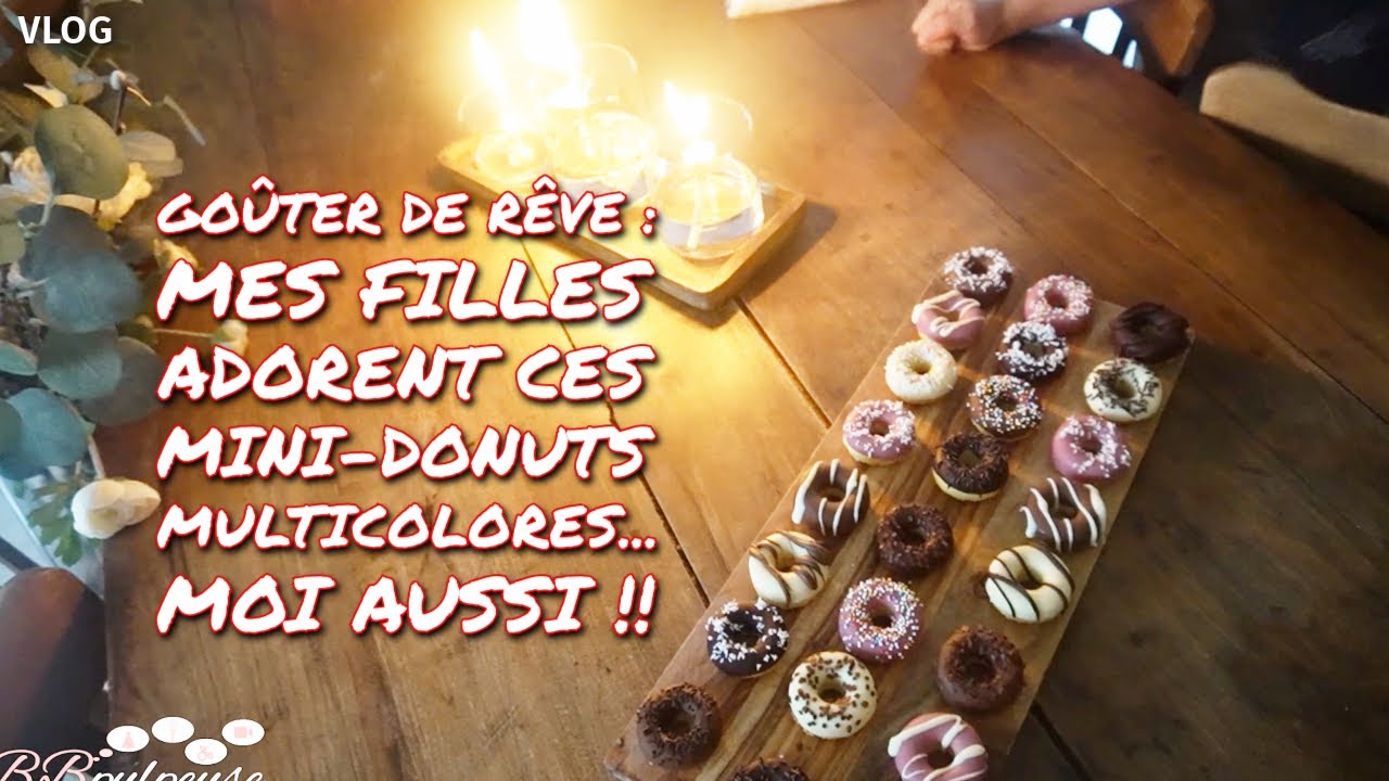 [. VLOG .] Goûter de rêve : mes filles adorent ces mini-donuts multicolores... Moi aussi !!