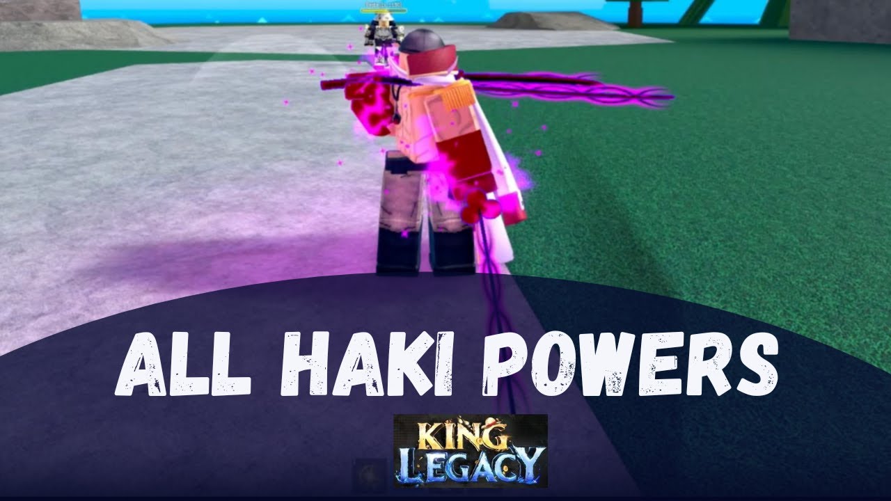 Haki, King Legacy Wiki