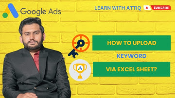 Lecture 132 - How to Upload Keywords in Bulk in Google Ads?