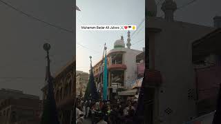 Muharram Badar Ali Juloos ⚔️❤️🏴🤚 #explore #viralvideo