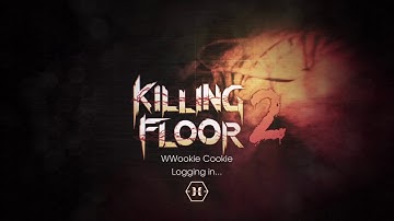 Killing Floor 2 intro & menu