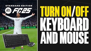How To Turn OnOff Keyboard & Mouse In EA FC 25 (2025)