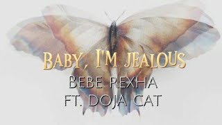 bebe rexha ft. doja cat - baby, i'm jealous ( sped up + reverb )