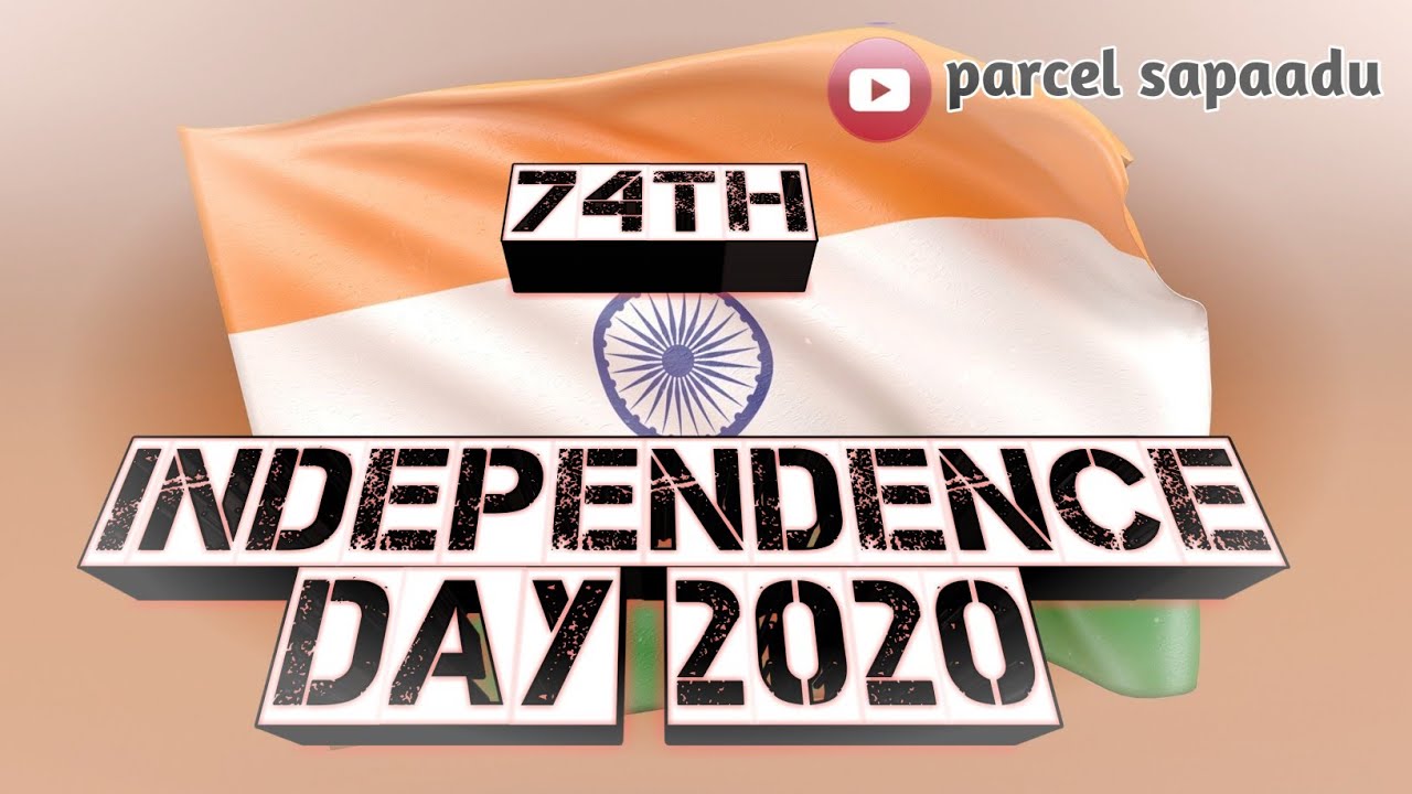 74 Independence Day 2020 / parcel sapaadu /