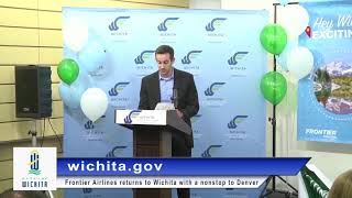 City of Wichita - Frontier Airlines returns to Wichita with a nonstop to Denver