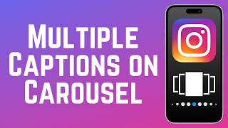 How to Add Different Caption to Each Slide in Instagram Carousel