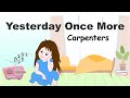 Yesterday Once More - Lyrics - イエスタデイ ワンス モア - 日本語訳詞 - Japanese translation - Carpenters