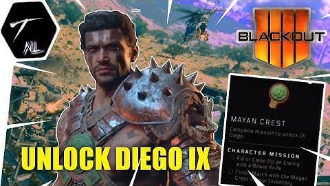 UNLOCK DIEGO IX IN BLACKOUT [#57] ★ CoD: BLACK OPS 4 ★ Mayan Crest