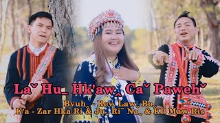 Laˇ Huˍ Yaˇ Hk'awꞈ Caˇ Pawehˇ - KB MR , ZHR & JRN #2023 Lahu New Year Song# Offical MV..