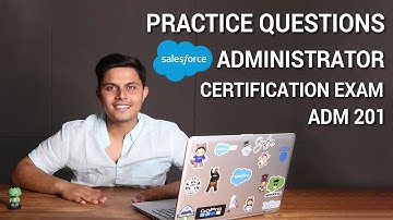 Practice Questions and Test for Salesforce Administrator ADM 201 Certification Exam | 2024