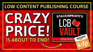 Our HUGE Sale For Our Low Content Publishing Course Is About To End!