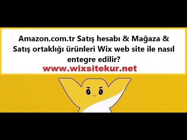 Amazon Türkiye Satış hesabı & Mağaza & Satış ortaklığı ürünleri Wix site ile nasıl entegre edilir